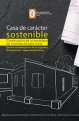 casa-caracter-sostenible-construccion-prototipo-vivienda-bajo-costo