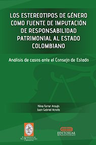 los-estereotipos-de-genero-como-fuente-de-imputacion-de-responsabilidad-patrimonial-al-estado-colombiano