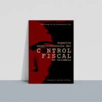 aspectos_control_fiscal Aspectos constitucionales del control fiscal en Colombia