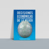Decisiones económicas en los cambios hormonales de la mujer