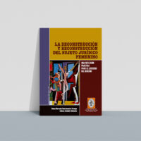 deconstruccion_sujeto_juridico_femenino La deconstrucción y reconstrucción del sujeto jurídico femenino
