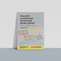 educacion_resistencias_genero Educación y resistencias: Conversando desde el género