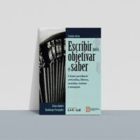 Escribir para objetivar el saber