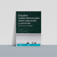 Estudios multirreferenciales sobre educación y currículo: Lecturas desde la complejidad