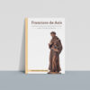 Francisco de Asís, un joven constructor del sentido de vida, según San Buenaventura