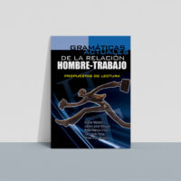 Gramáticas actuales de la relación hombre-trabajo
