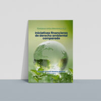 iniciativas_financieras_derecho_ambiental Iniciativas financieras de derecho ambiental comparado