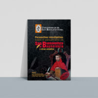 Perspectivas investigativas sobre el pensamiento de San Buenaventura de Bagnoregio y otros estudios