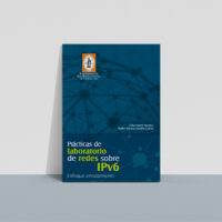 practicas_laboratorio_redes_ipv6 Prácticas de laboratorio de redes sobre IPv6