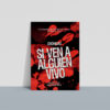 Si ven a alguien vivo