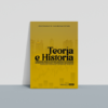 Teoría e historia: Reflexiones desde la escuela Austriaca de economía