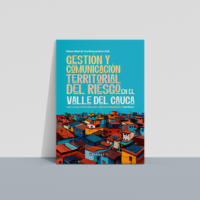 Gestión y comunicación territorial del riesgo en el Valle del Cauca