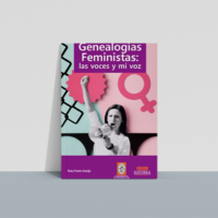 genealogias-feministas Genealogías feministas: las voces y mi voz