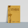 Filosofía de la religión: en búsqueda de la espiritualidad humana